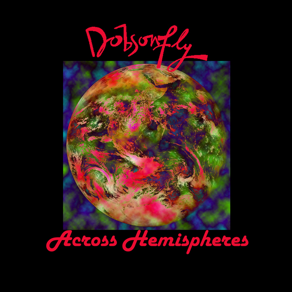 'Across Hemispheres' by Dobsonfly cover
